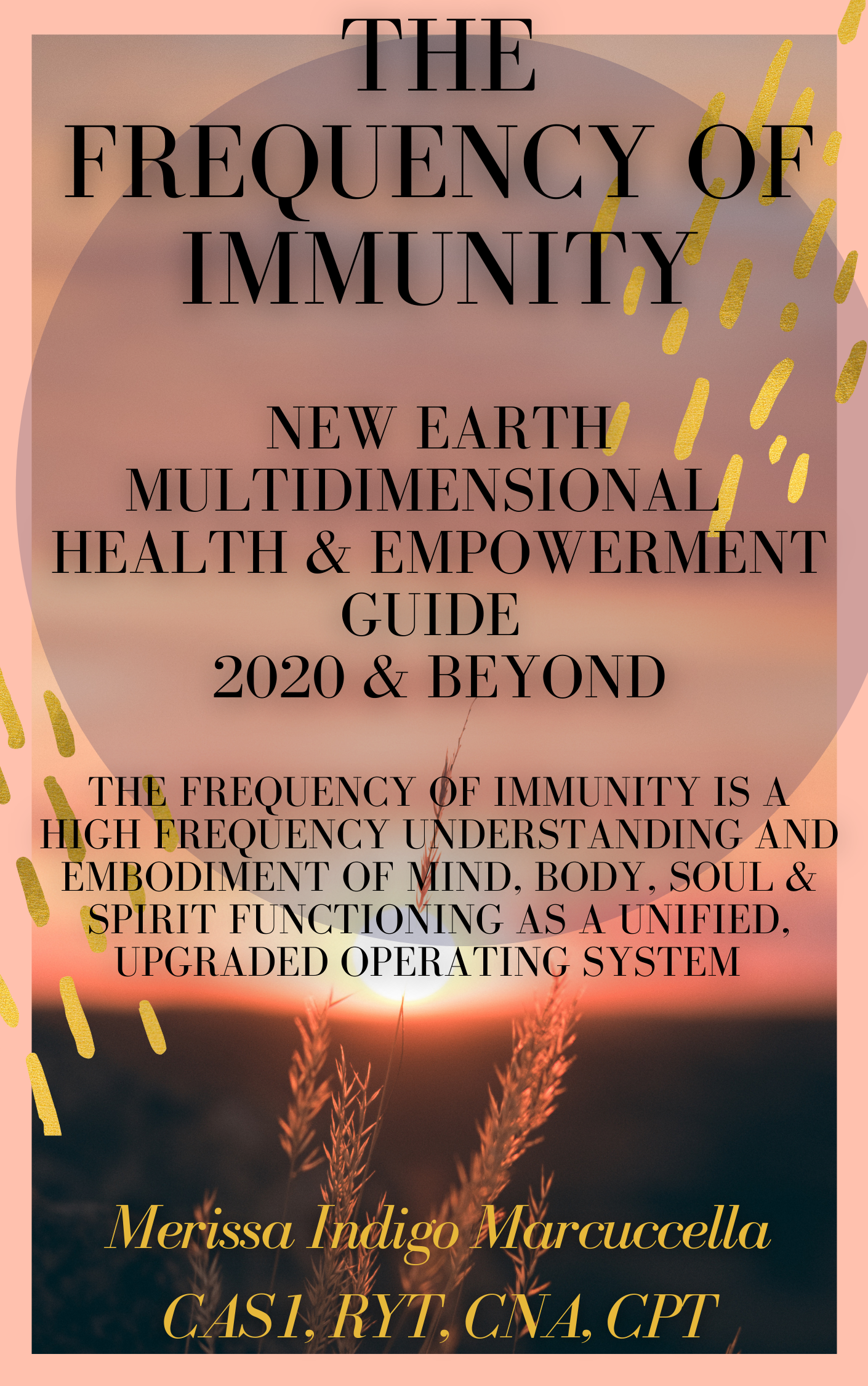 What is the frequency of healthy immunity? Holistic wisdom for the new paradigm of health and healing